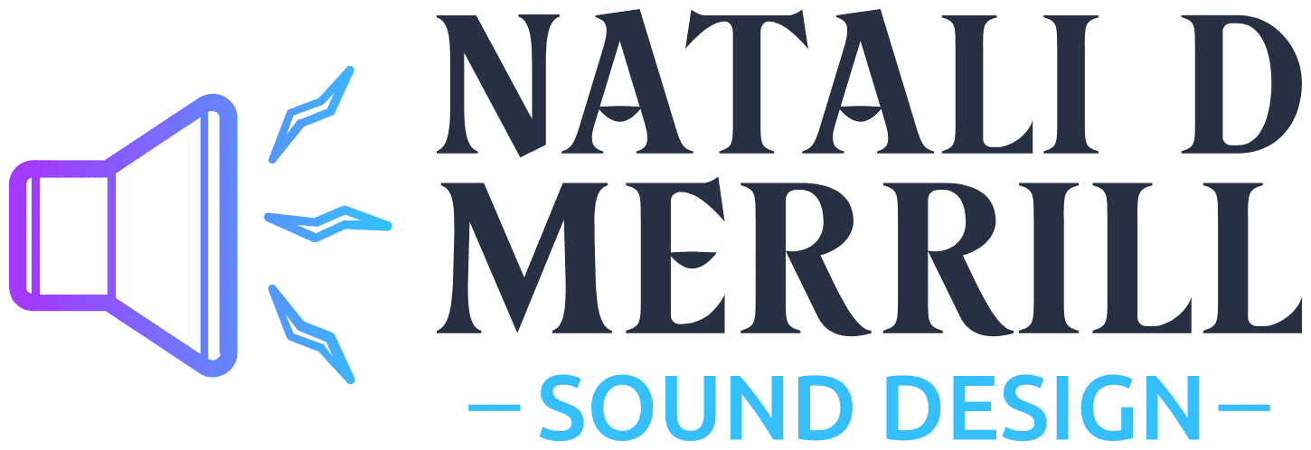 Natali D Merrill Sound Design